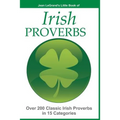 IRISH PROVERBS - Over 200 Insightful Irish Proverbs in 15 Categories