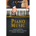 Piano Music: Piano Lessons, Advance Music Theory, Expert Tecniques
