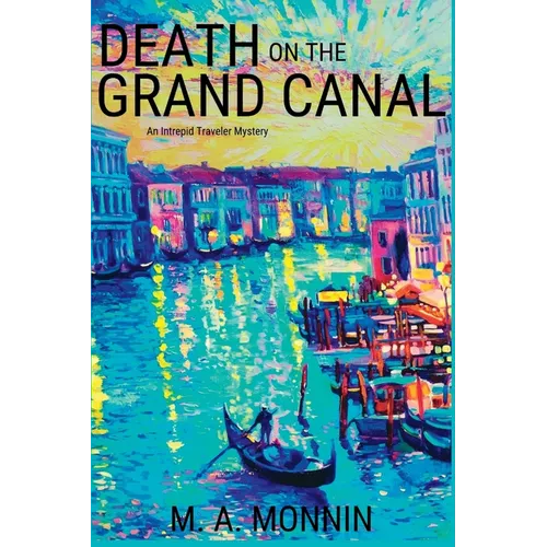 Death on the Grand Canal: An Intrepid Traveler Mystery