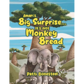 Amari's Big Surprise... It's not Monkey Bread