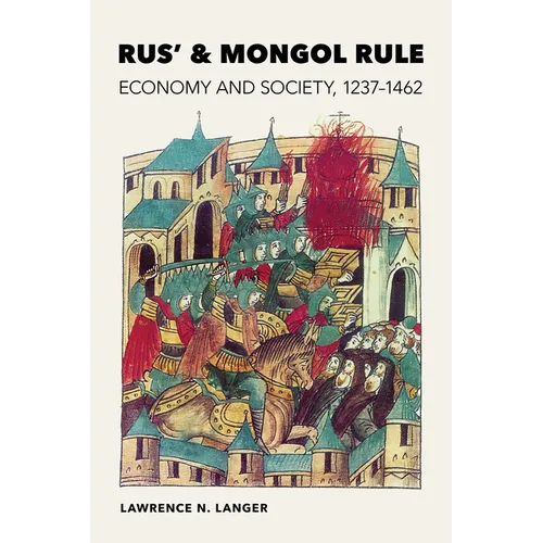 Rus' and Mongol Rule: Economy and Society, 1237-1462