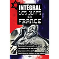 Intégral Les juifs en France
