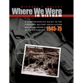 Where We Were in Vietnam: A Comprehensive Guide to the Firebases, Military Installations and Naval Vessels of the Vietnam War - 1945-75