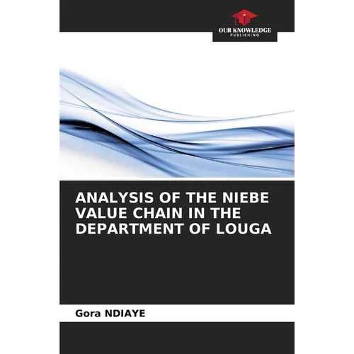 Analysis of the Niebe Value Chain in the Department of Louga