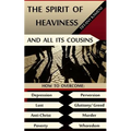 The Spirit of Heaviness (And All Its Cousins)