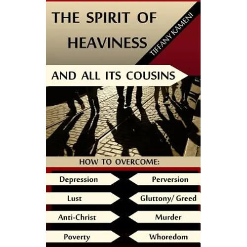 The Spirit of Heaviness (And All Its Cousins)