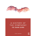 A History of the Symphony: The Grand Genre
