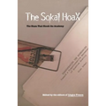 The Sokal Hoax: The Sham That Shook the Academy