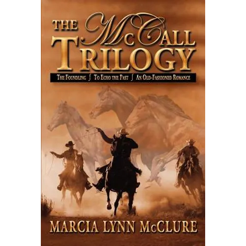 The McCall Trilogy