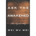 Ask the Awakened: The Negative Way