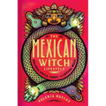 The Mexican Witch Lifestyle: Brujeria Spells, Tarot, and Crystal Magic
