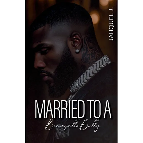 Married To A Brownsville Bully