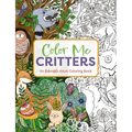 Color Me Critters: An Adorable Adult Coloring Book
