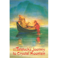Tatatuck's Journey to Crystal Mountain