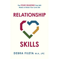 Relationship Skills: The Four Seasons That Will Make or Break Your Love Life
