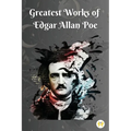 Greatest Works of Edgar Allan Poe