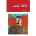 Marxism and the National Question