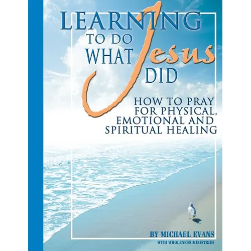 Learning to Do What Jesus Did