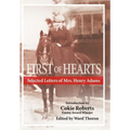 First of Hearts: Selected Letters of Mrs. Henry Adams