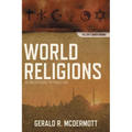The World Religions: An Indispensable Introduction