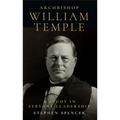 Archbishop William Temple: A Study in Servant Leadership