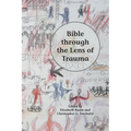 Bible through the Lens of Trauma