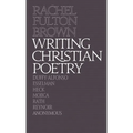 Writing Christian Poetry: A Dragon Common Room Collection