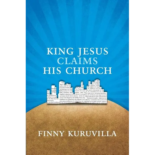 King Jesus Claims His Church
