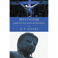 Mysticism: Christian and Buddhist