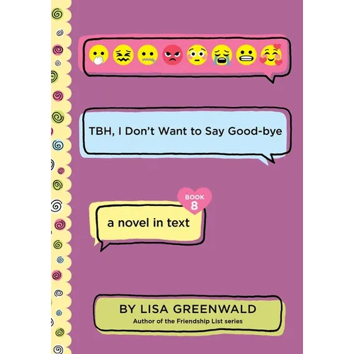 Tbh #8: Tbh, I Don't Want to Say Good-Bye