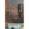 Medieval Cities: Their Origins and the Revival of Trade - Updated Edition