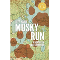 Musky Run: A Northern Lakes Mystery