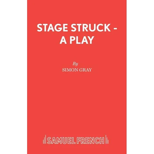 Stage Struck - A Play