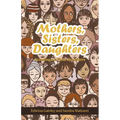 Mothers, Sisters, Daughters: Standing on Their Shoulders