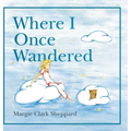 Where I Once Wandered