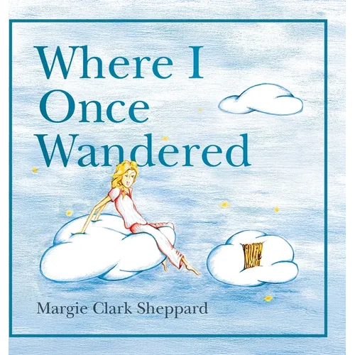 Where I Once Wandered