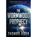 The Wormwood Prophecy: Nasa, Donald Trump, and a Cosmic Cover-Up of End-Time Proportions