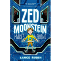 Zed Moonstein Makes a Friend