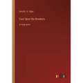 Cast Upon the Breakers: in large print