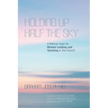 Holding Up Half the Sky: A Biblical Case for Women Leading and Teaching in the Church