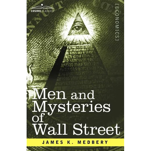 Men and Mysteries of Wall Street