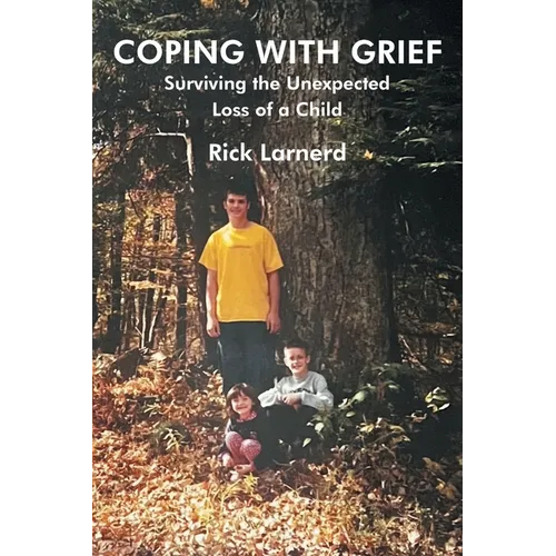 Coping with Grief: Surviving the Unexpected Loss of a Child