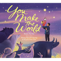 You Make the World