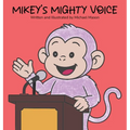 Mikey's Mighty Voice