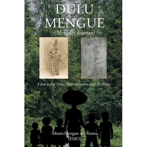 Dulu Mengue: Mengue's Journey