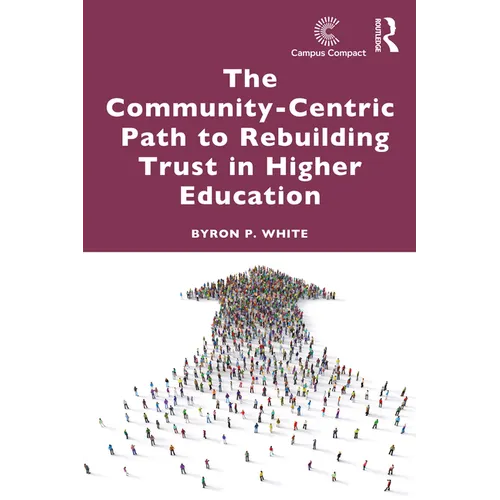 The Community-Centric Path to Rebuilding Trust in Higher Education