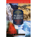 A Short History of Planet Earth: Mountains, Mammals, Fire, and Ice