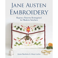 Jane Austen Embroidery: Regency Patterns Reimagined for Modern Stitchers