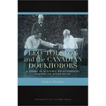 Leo Tolstoy and the Canadian Doukhobors: A Study in Historic Relationships. Expanded and Revised Edition