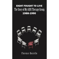 Eight Fought to Live